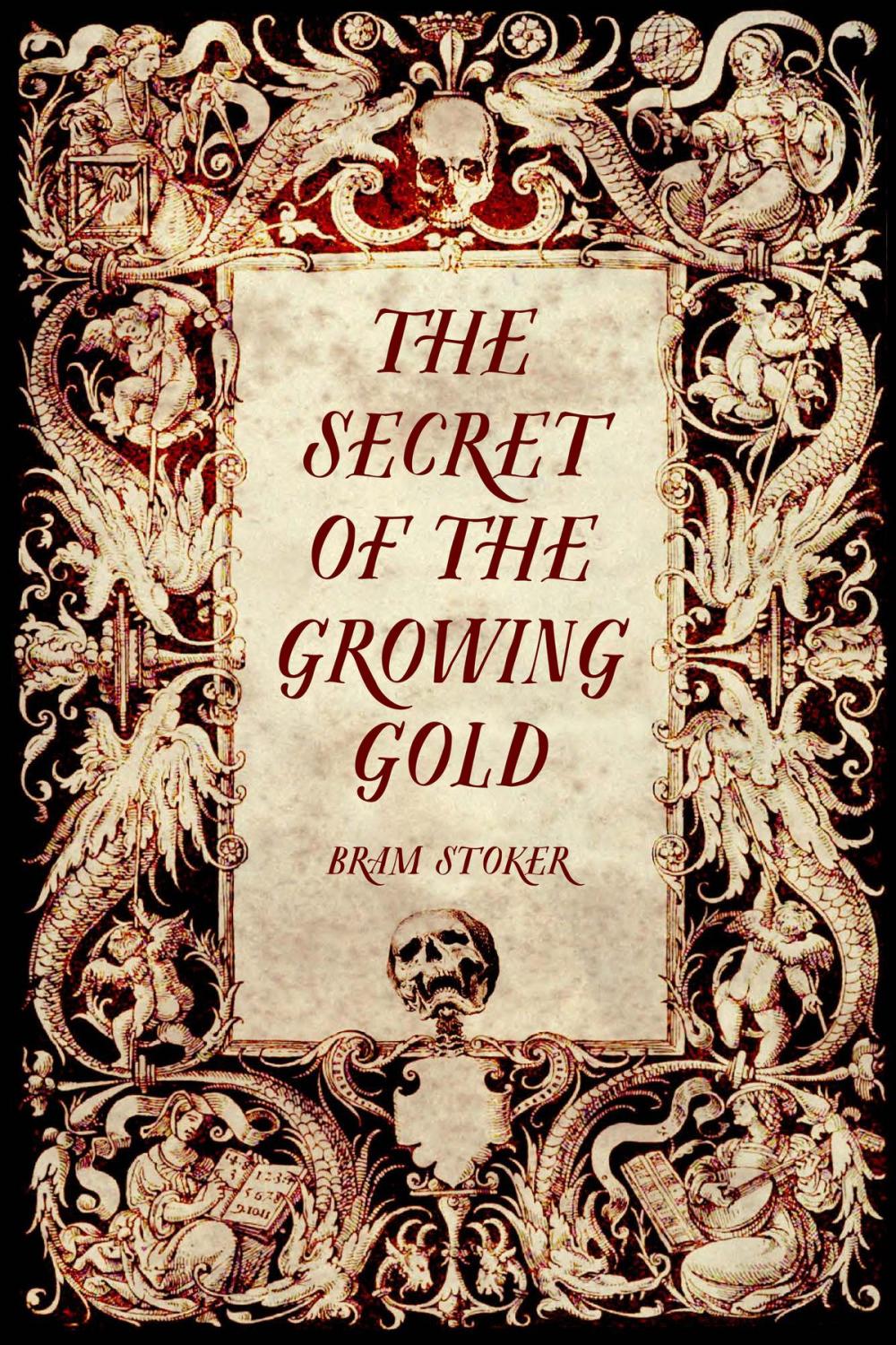 Big bigCover of The Secret of the Growing Gold