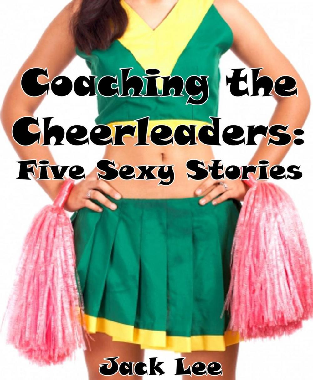 Big bigCover of Coaching the Cheerleaders: Five Sexy Stories