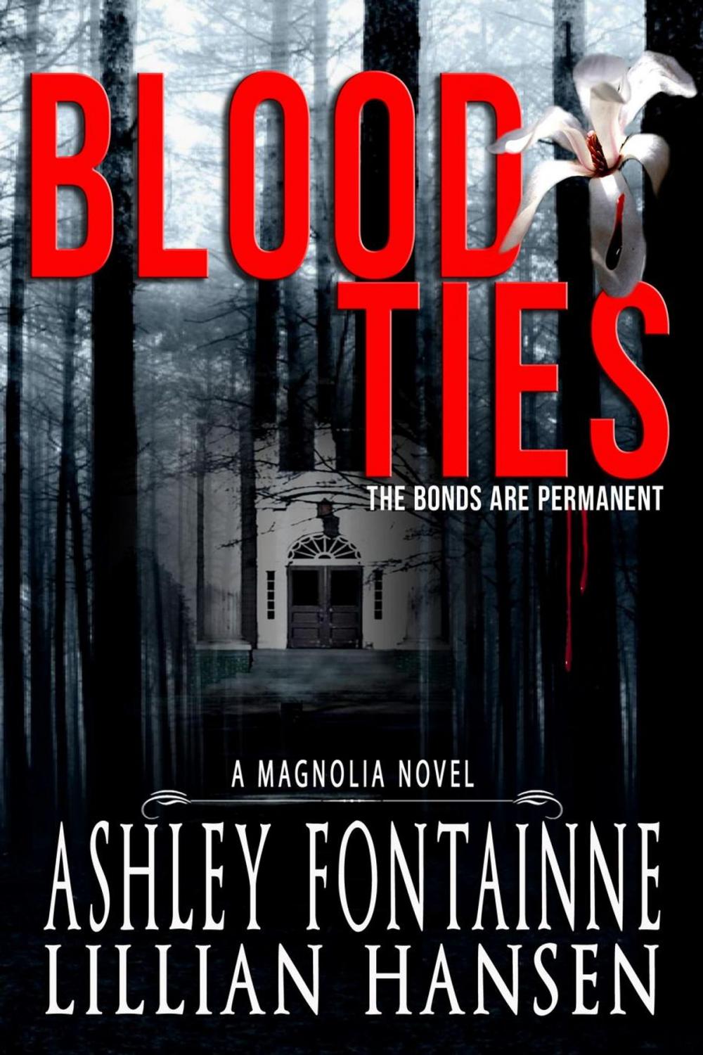Big bigCover of Blood Ties - A Magnolia Novel