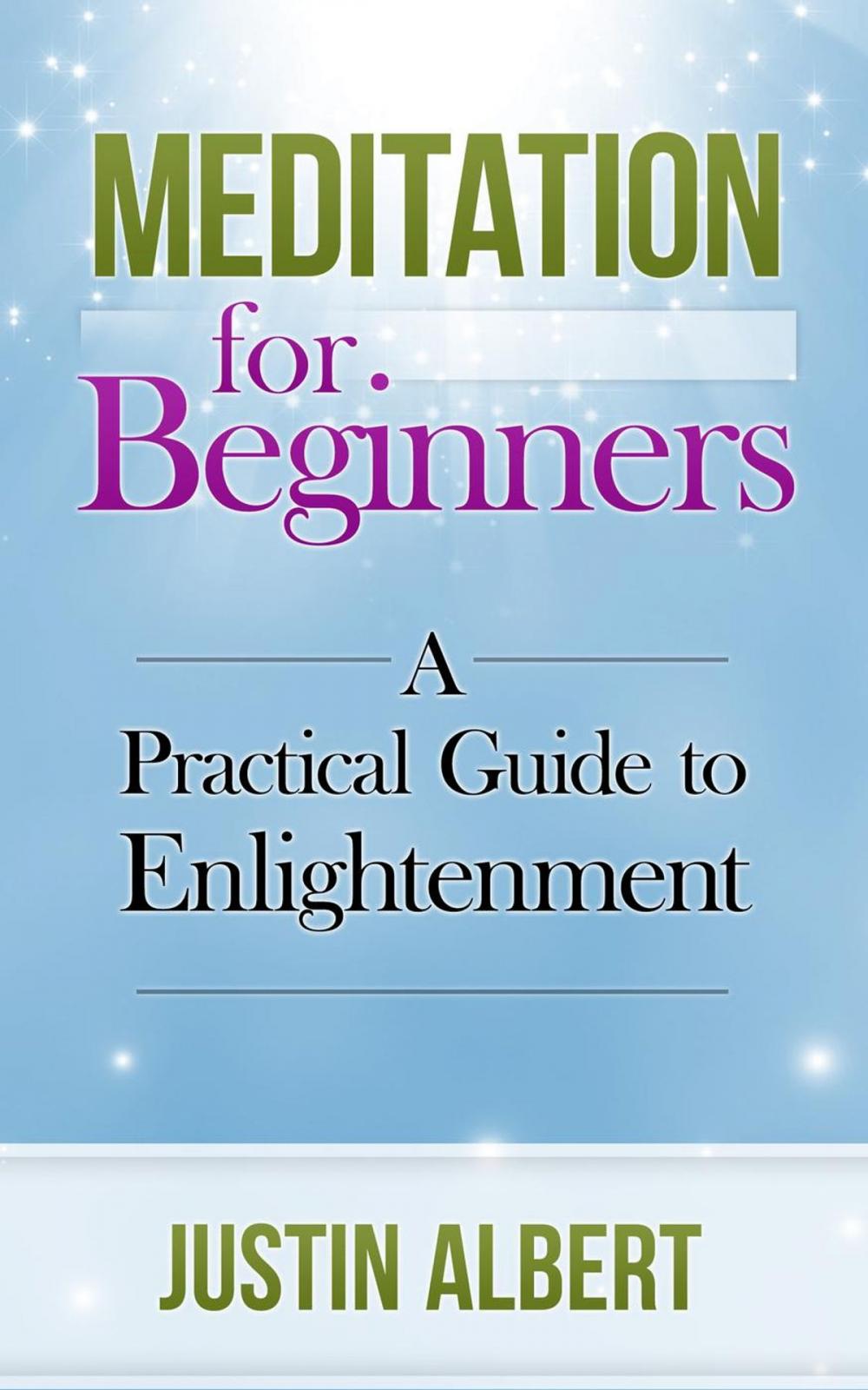 Big bigCover of Meditation for Beginners: A Practical Guide to Enlightenment