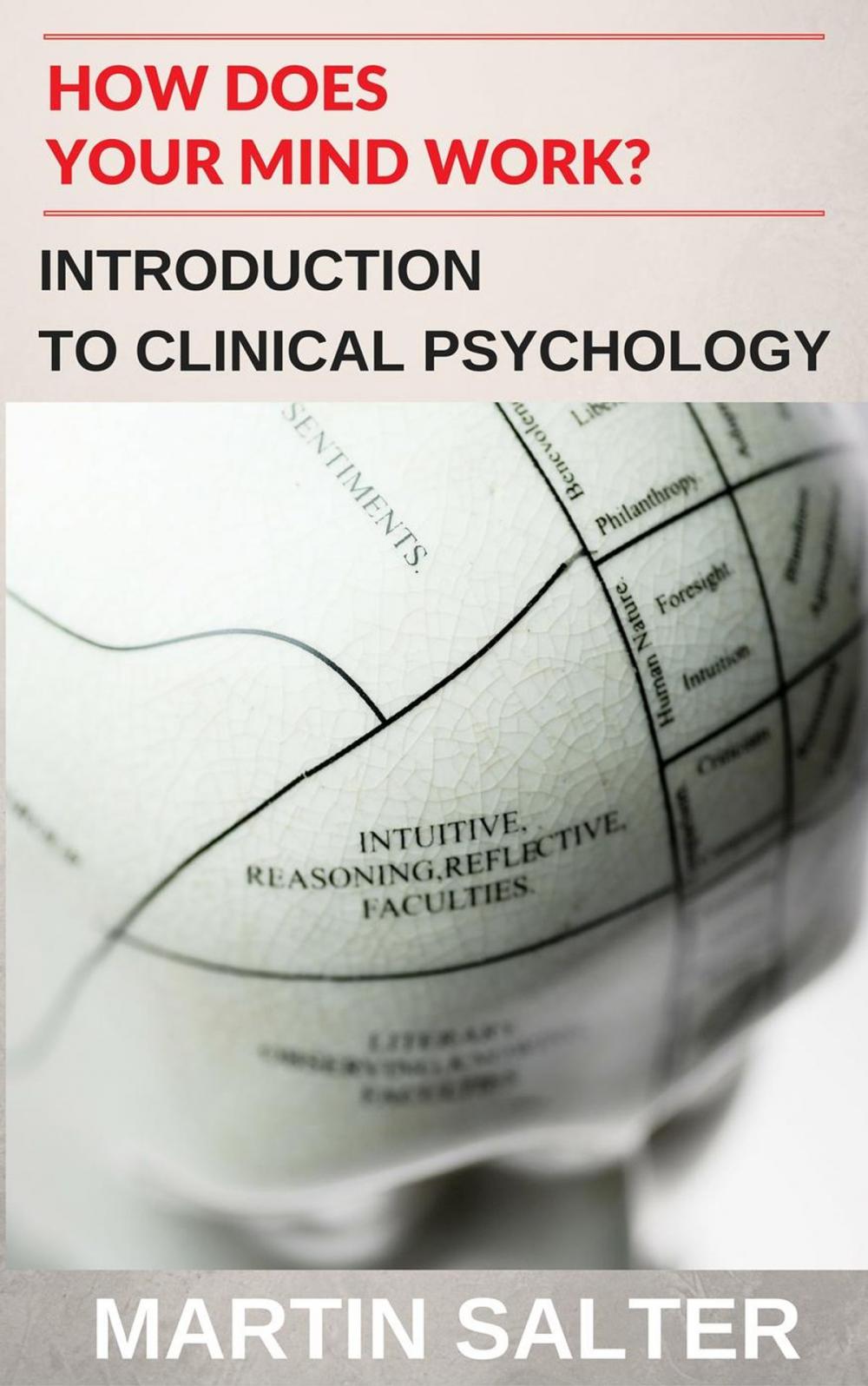 Big bigCover of How Does Your Mind Work? Introduction To Clinical Psychology