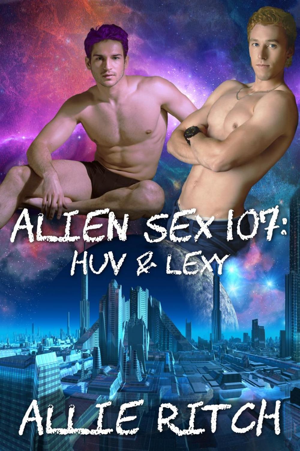 Big bigCover of Alien Sex 107: Huv and Lexy