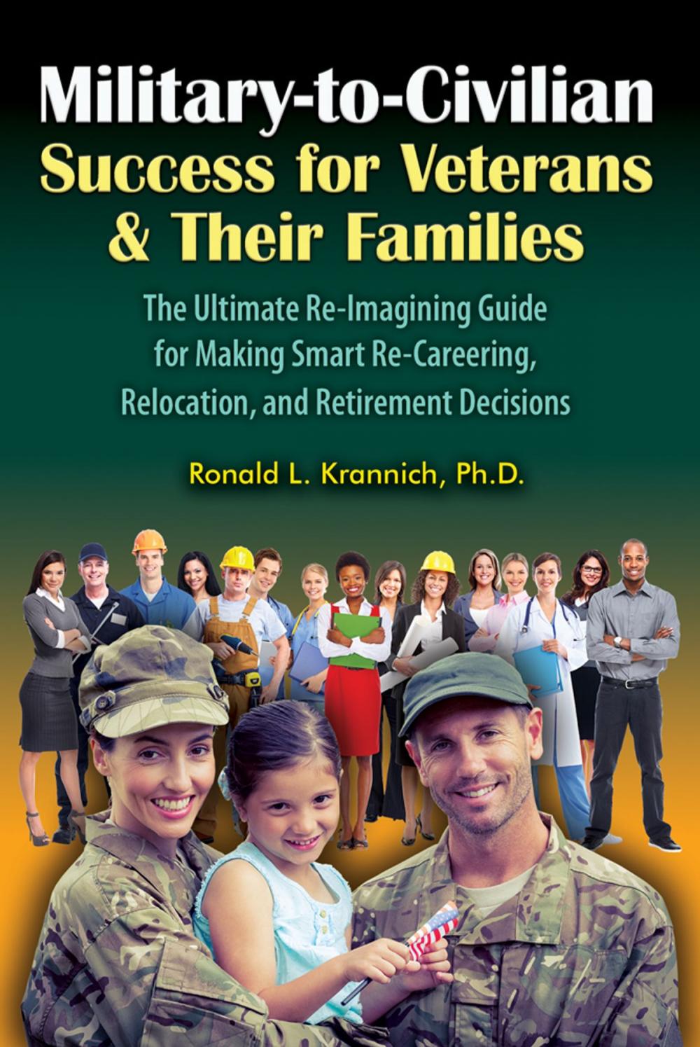 Big bigCover of Military-to-Civilian Success for Veterans and Their Families
