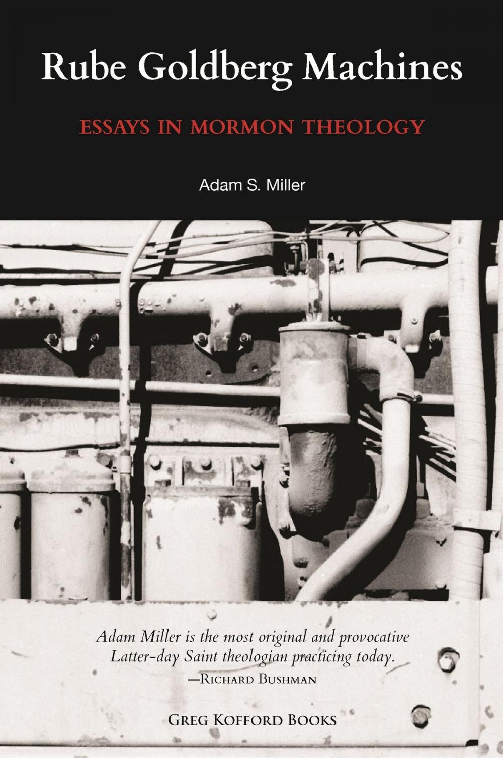 Big bigCover of Rube Goldberg Machines: Essays in Mormon Theology