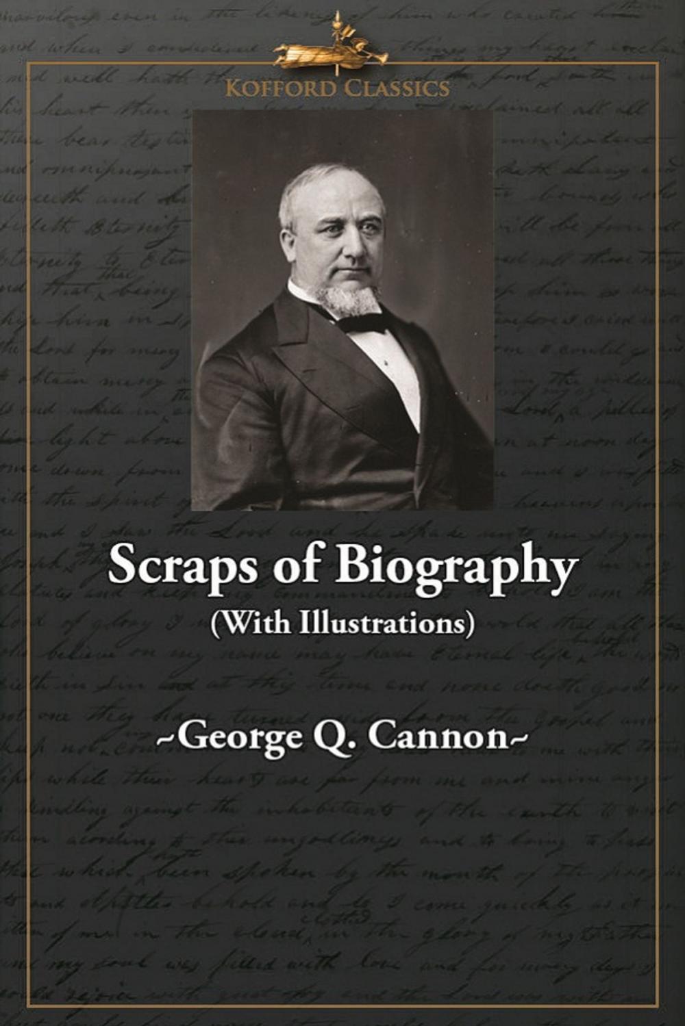 Big bigCover of Scraps of Biography (With Illustrations)