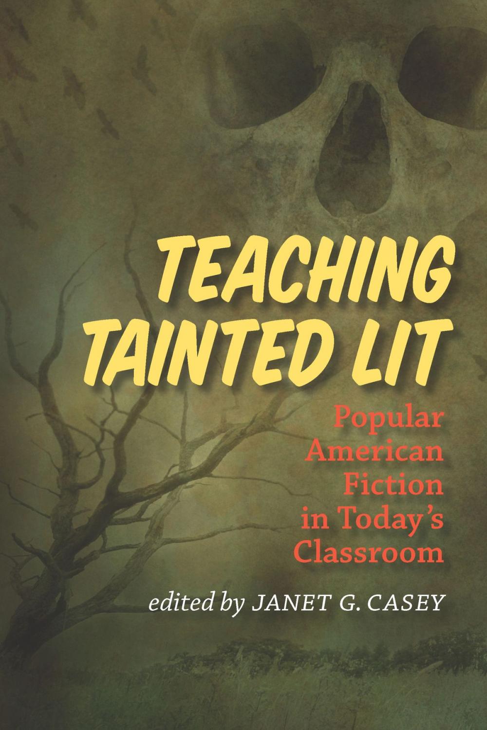 Big bigCover of Teaching Tainted Lit