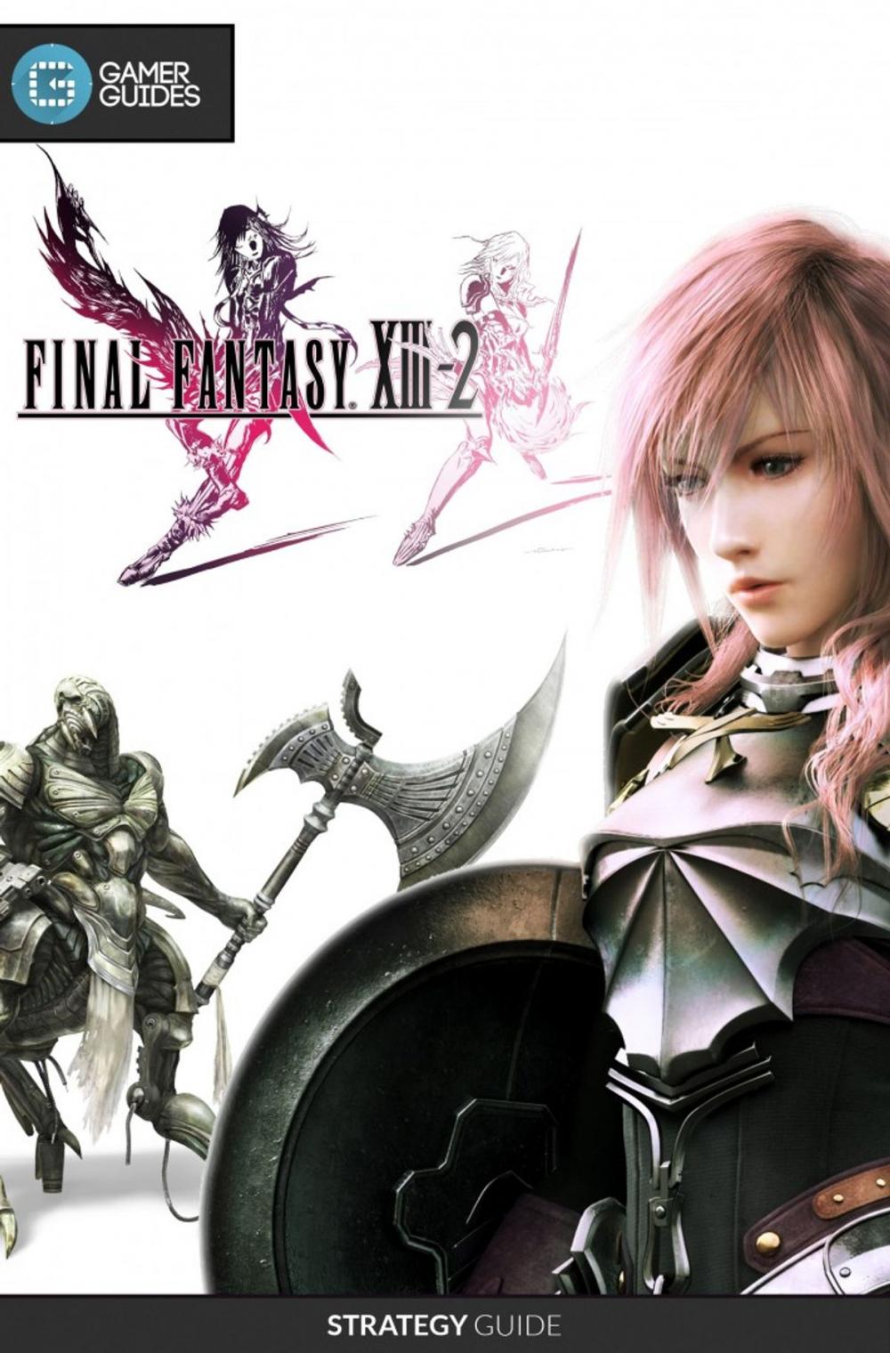 Big bigCover of Final Fantasy XIII-2 - Strategy Guide