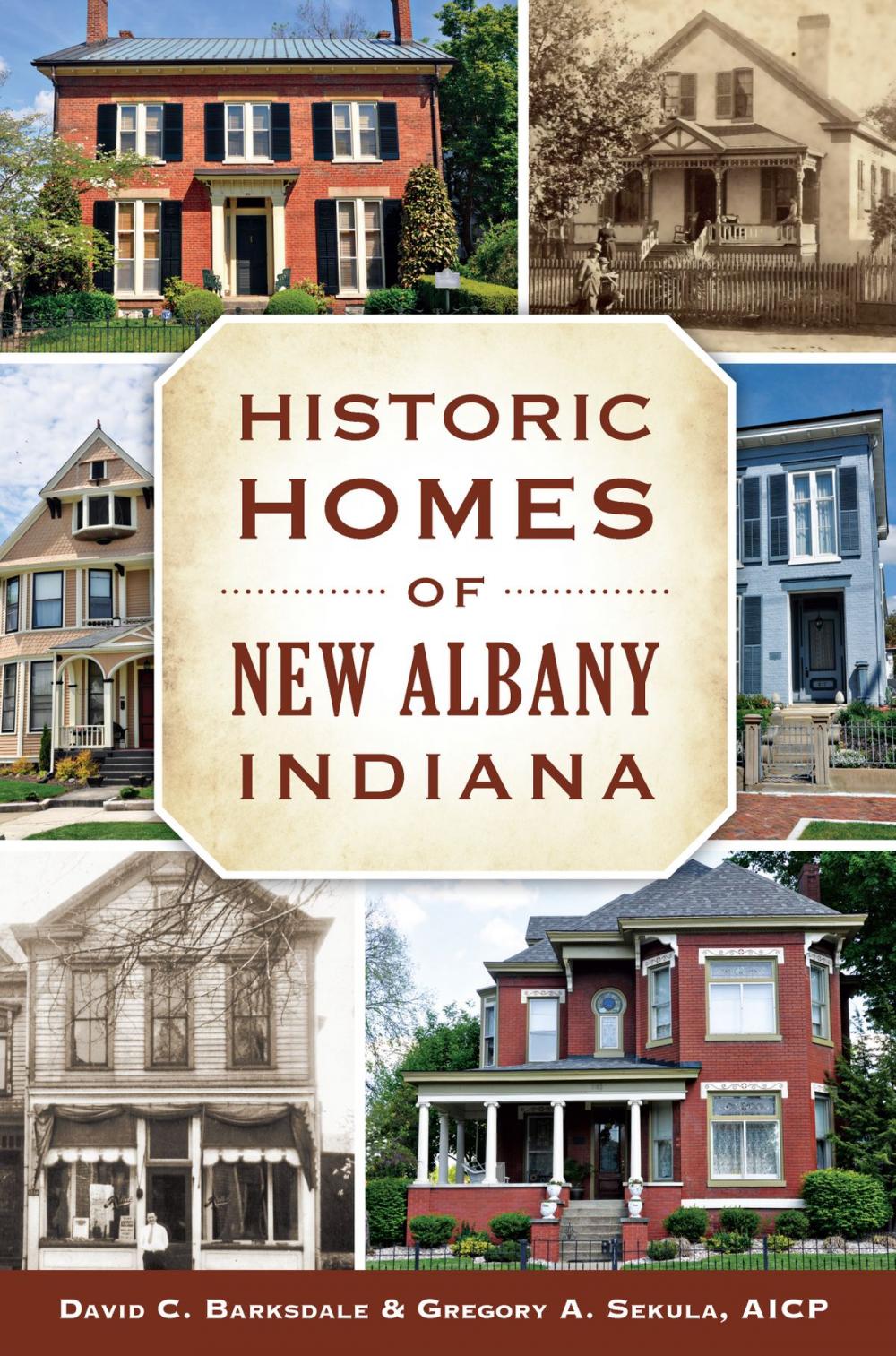 Big bigCover of Historic Homes of New Albany, Indiana