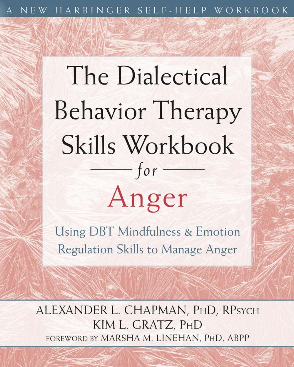 Big bigCover of The Dialectical Behavior Therapy Skills Workbook for Anger