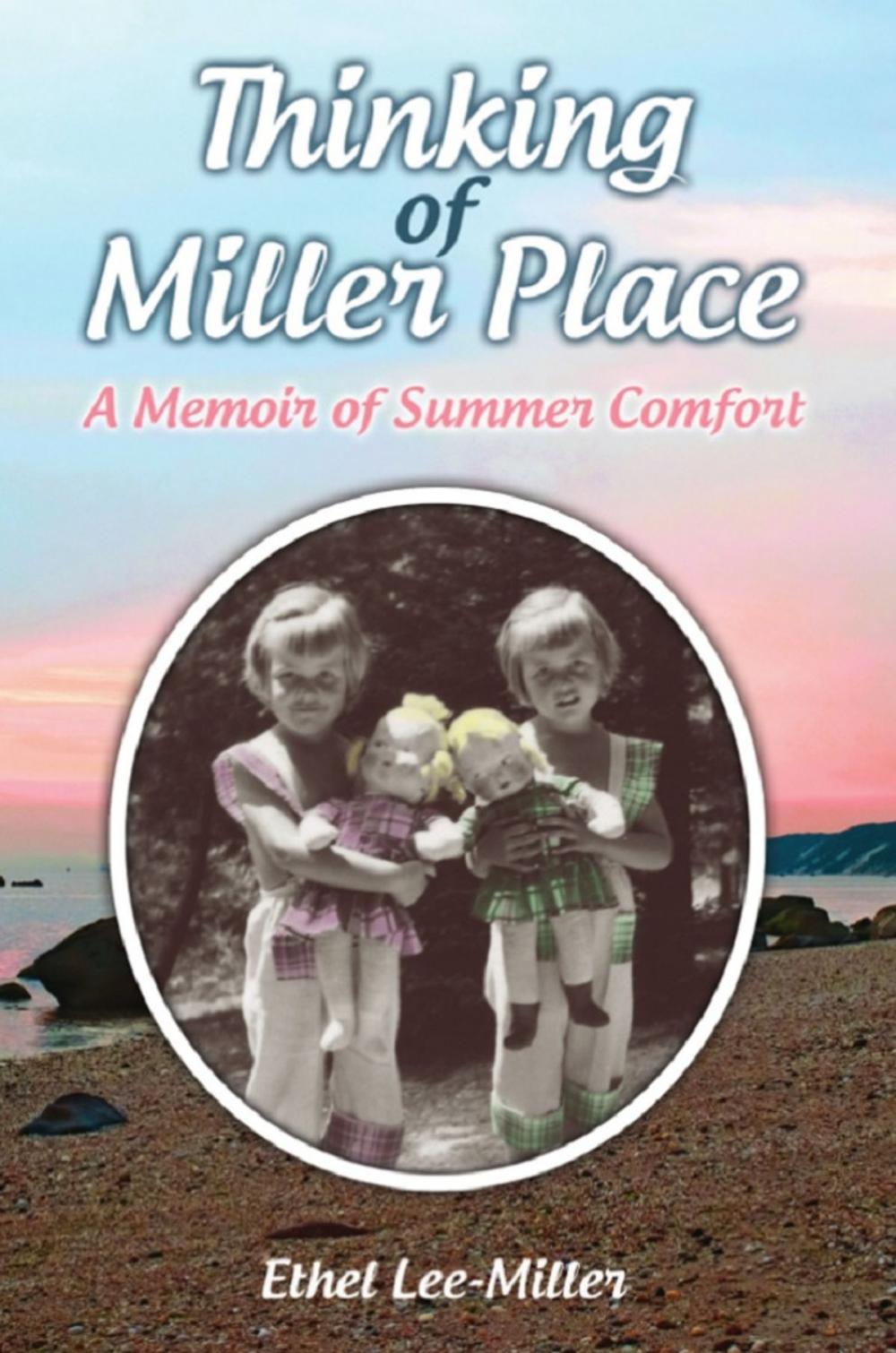 Big bigCover of Thinking of Miller Place: A Memoir of Summer Comfort