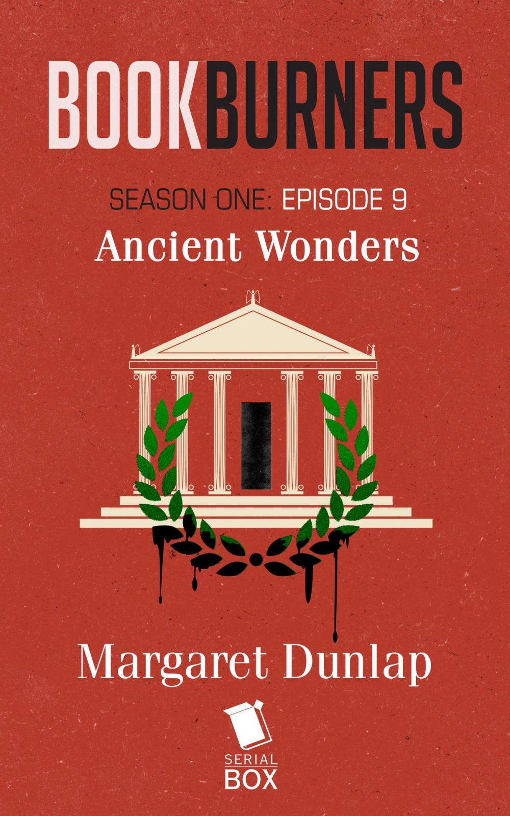 Big bigCover of Ancient Wonders (Bookburners Season 1 Episode 9)