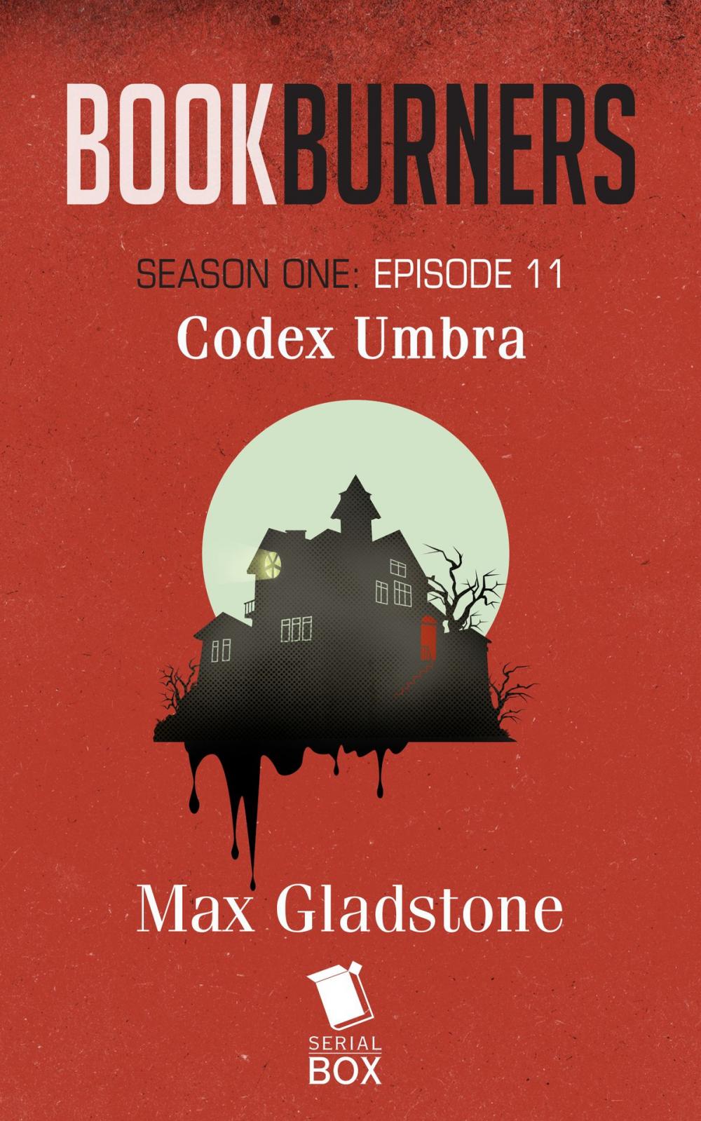 Big bigCover of Codex Umbra (Bookburners Season 1 Episode 11)