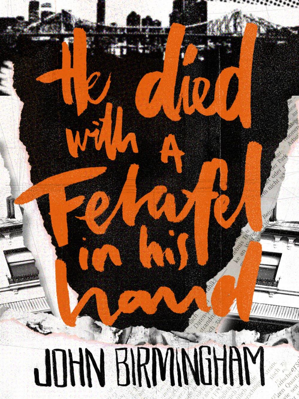 Big bigCover of He Died with a Felafel in His Hand