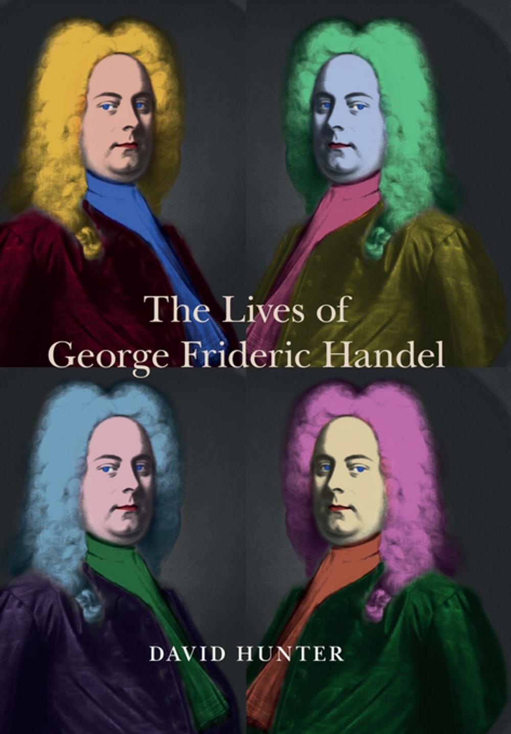 Big bigCover of The Lives of George Frideric Handel