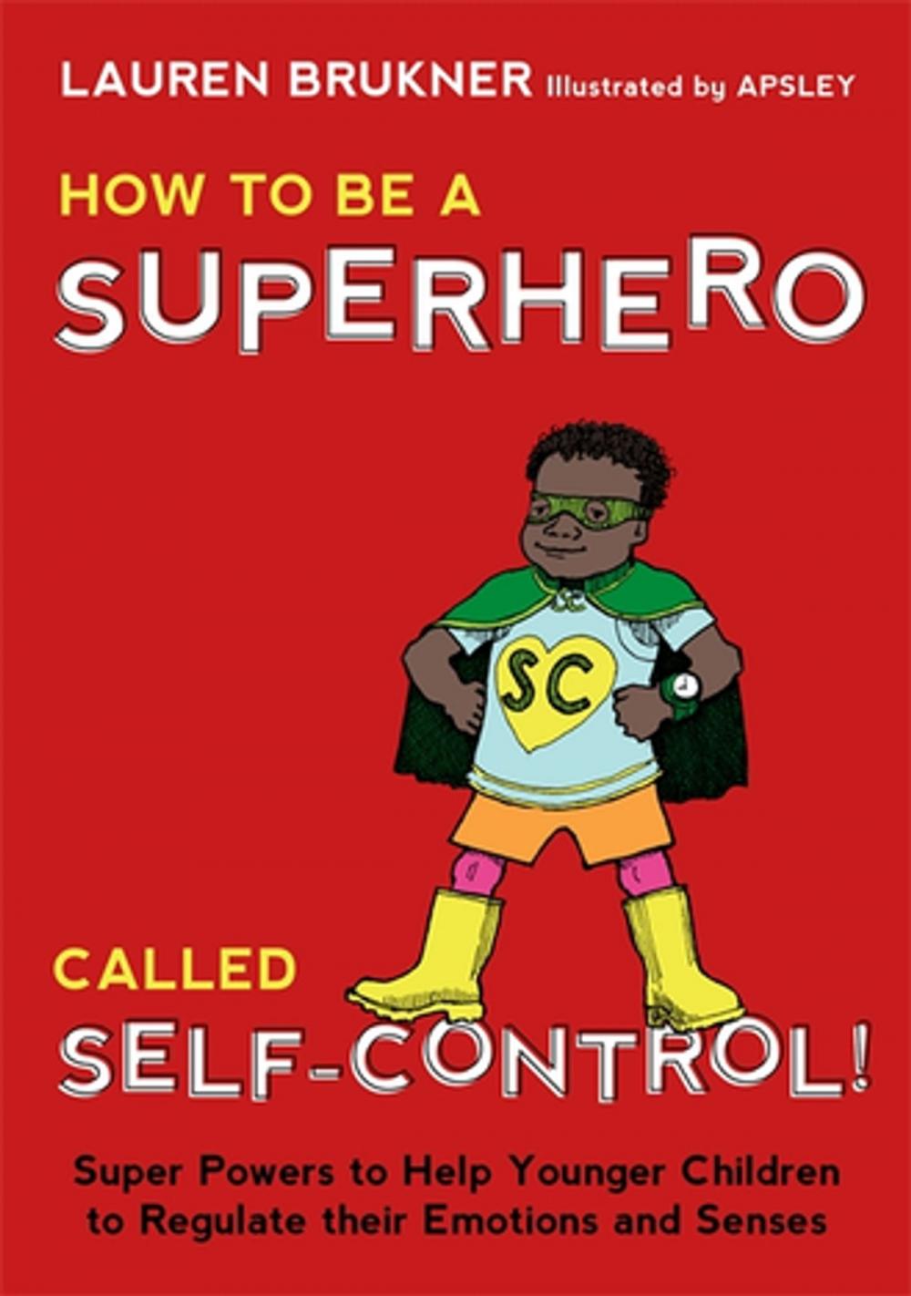 Big bigCover of How to Be a Superhero Called Self-Control!