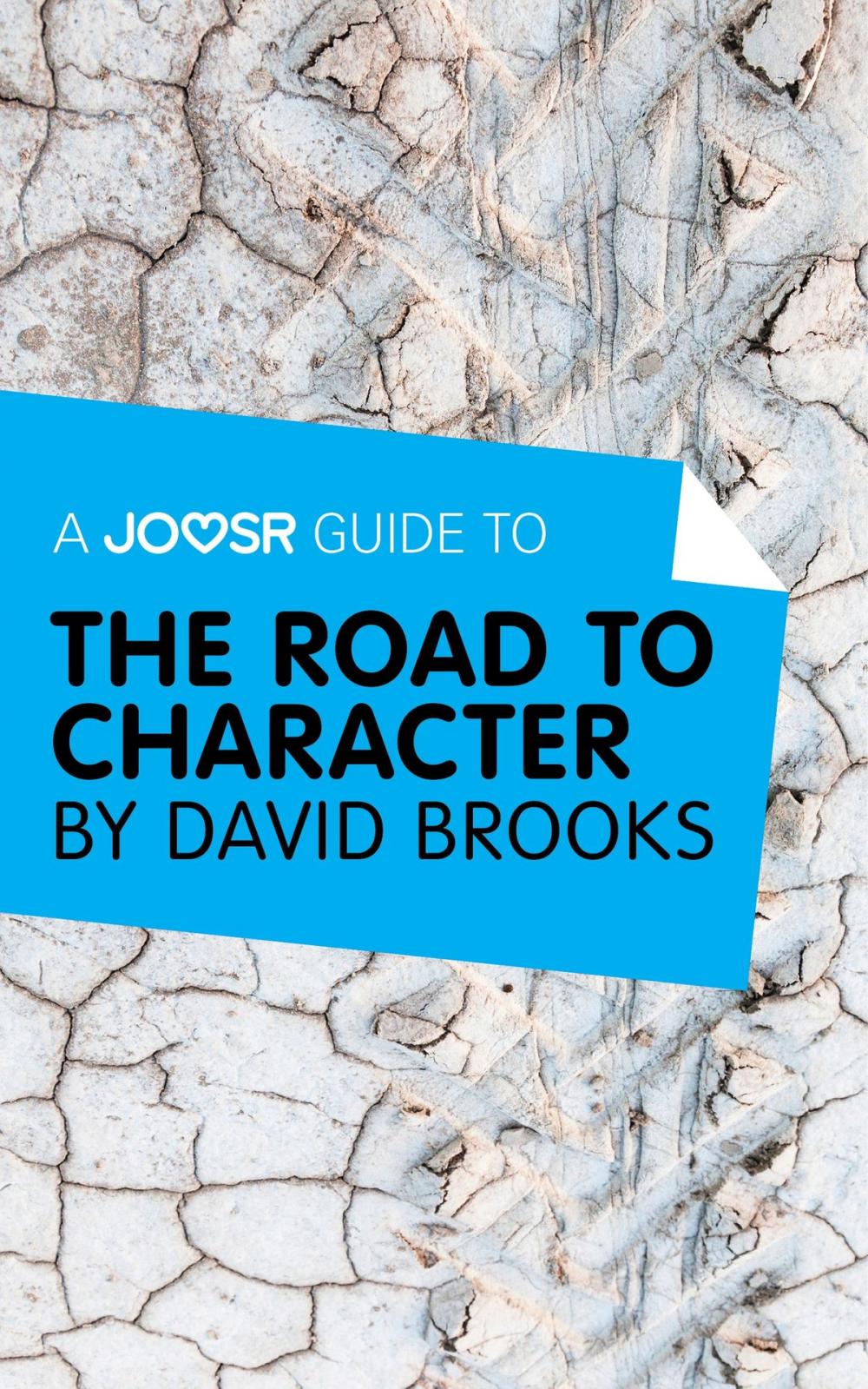 Big bigCover of A Joosr Guide to… The Road to Character by David Brooks