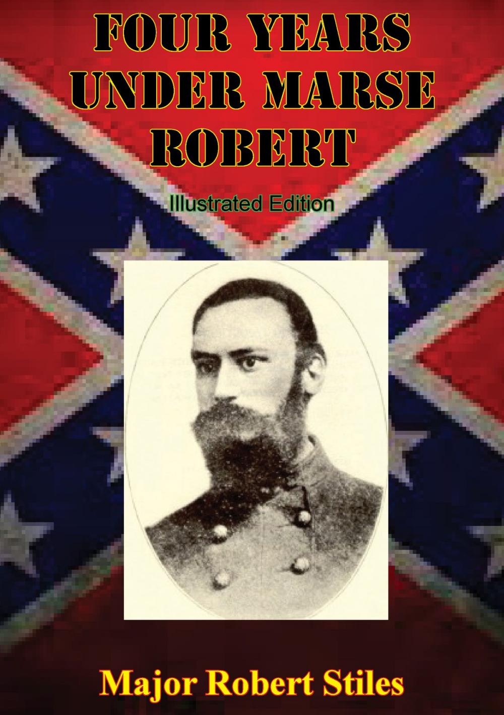 Big bigCover of Four Years Under Marse Robert [Illustrated Edition]