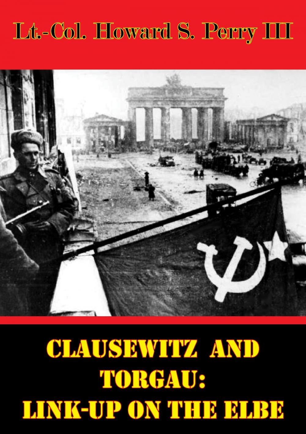 Big bigCover of Clausewitz And Torgau: Link-Up On The Elbe