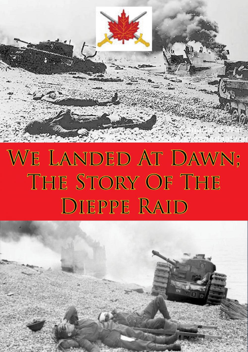 Big bigCover of We Landed At Dawn; The Story Of The Dieppe Raid