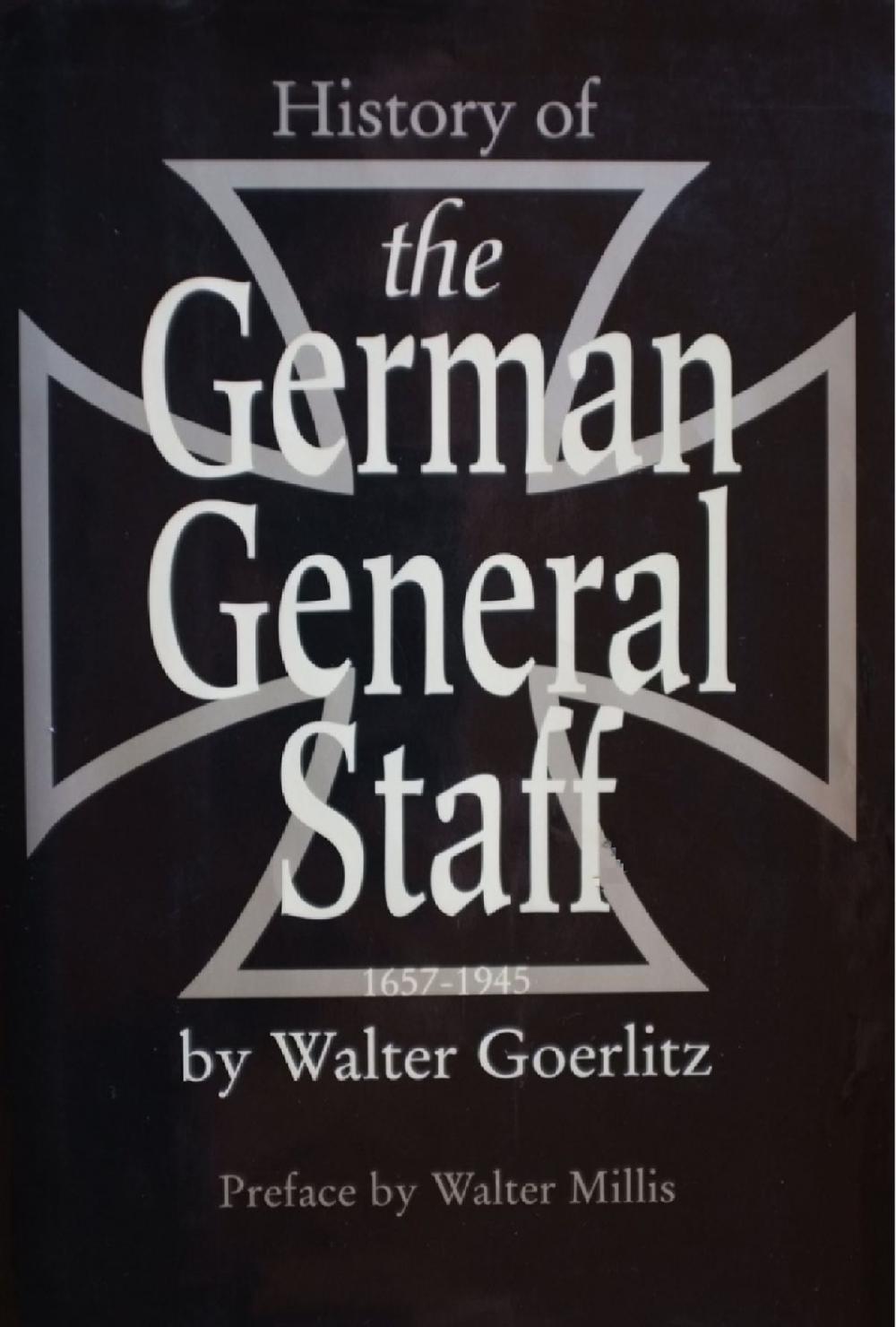 Big bigCover of History Of The German General Staff 1657-1945 [Illustrated Edition]