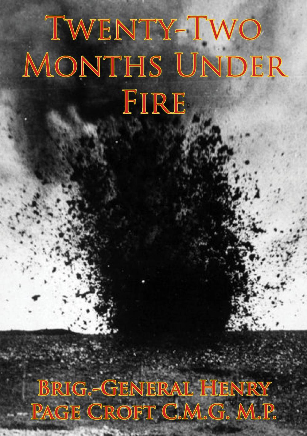 Big bigCover of Twenty-Two Months Under Fire [Illustrated Edition]