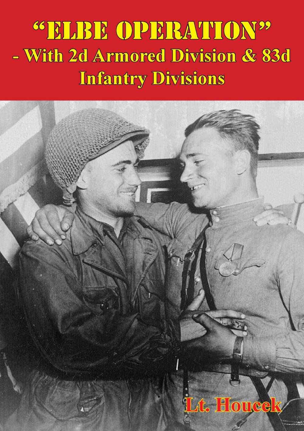 Big bigCover of “Elbe Operation” - With 2d Armored Division & 83d Infantry Divisions