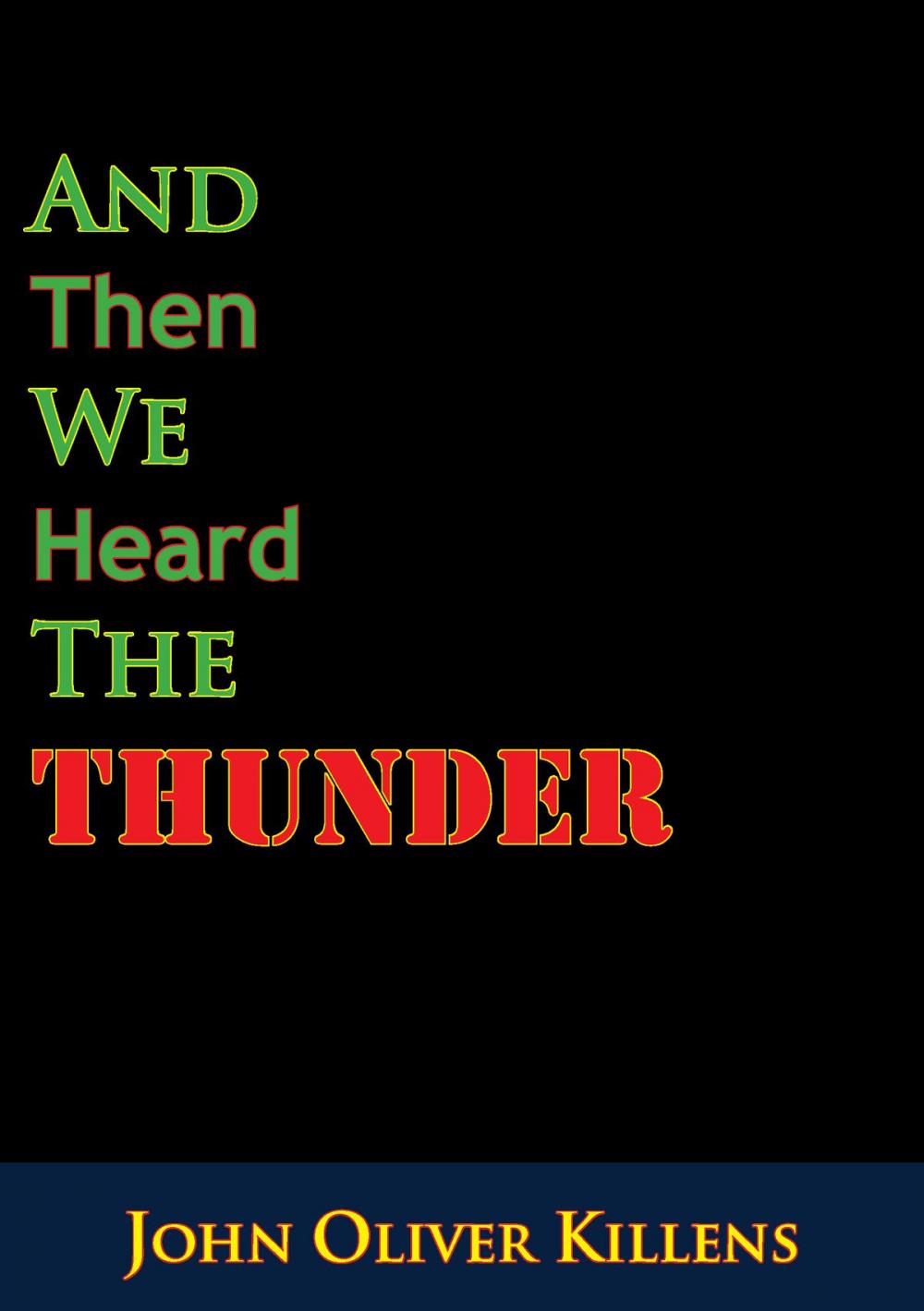 Big bigCover of And Then We Heard The Thunder
