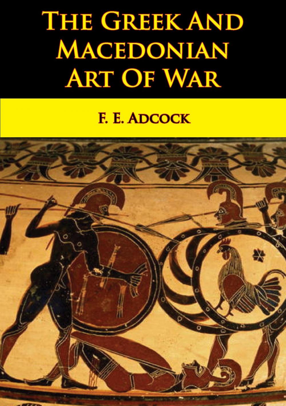 Big bigCover of The Greek And Macedonian Art Of War