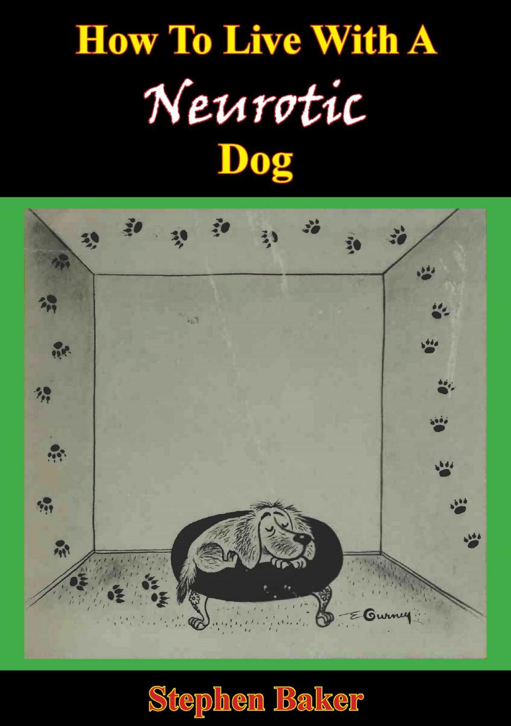 Big bigCover of How To Live With A Neurotic Dog