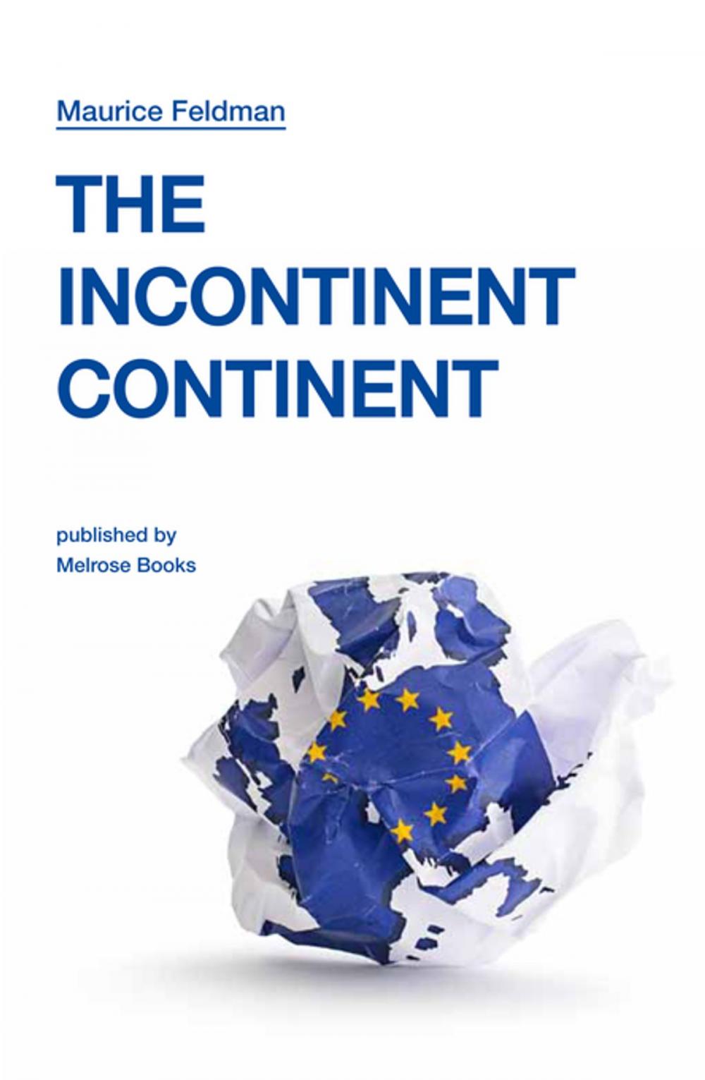Big bigCover of The Incontinent Continent