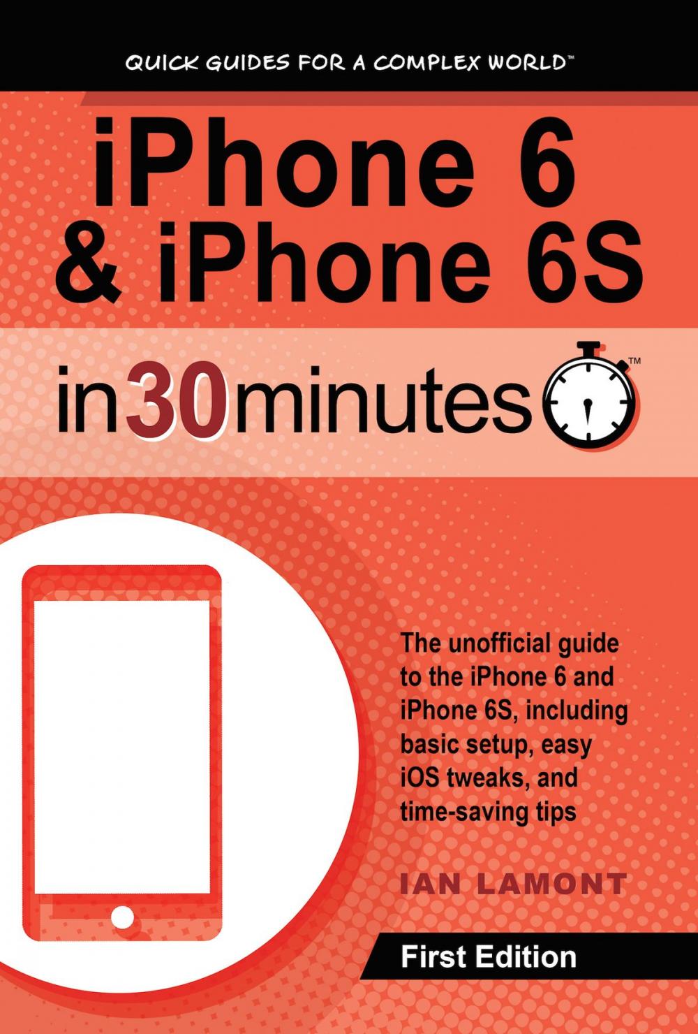 Big bigCover of iPhone 6 & iPhone 6S In 30 Minutes