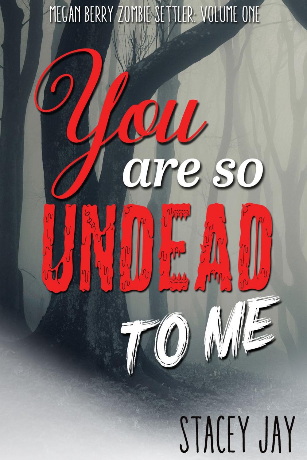 Big bigCover of You are So Undead To Me