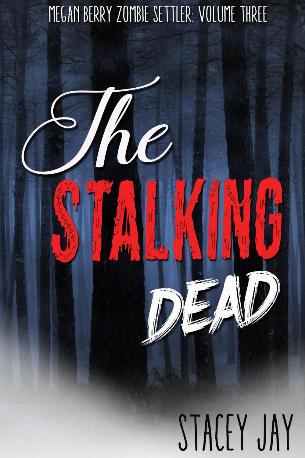 Big bigCover of The Stalking Dead