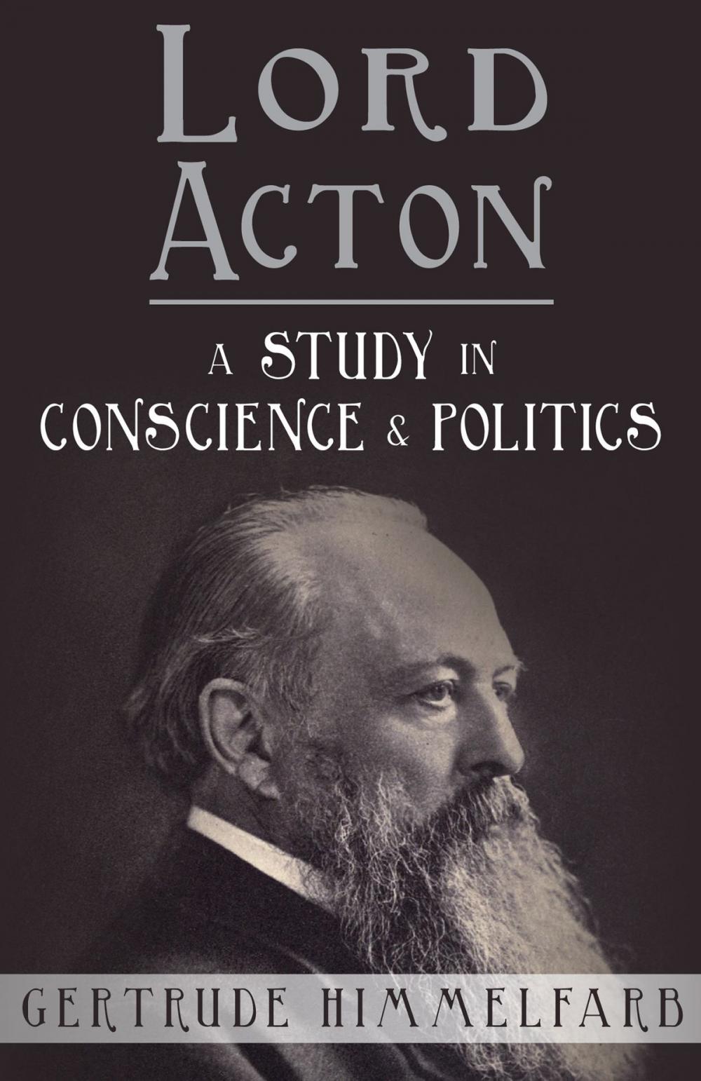 Big bigCover of Lord Acton: A Study in Conscience and Politics