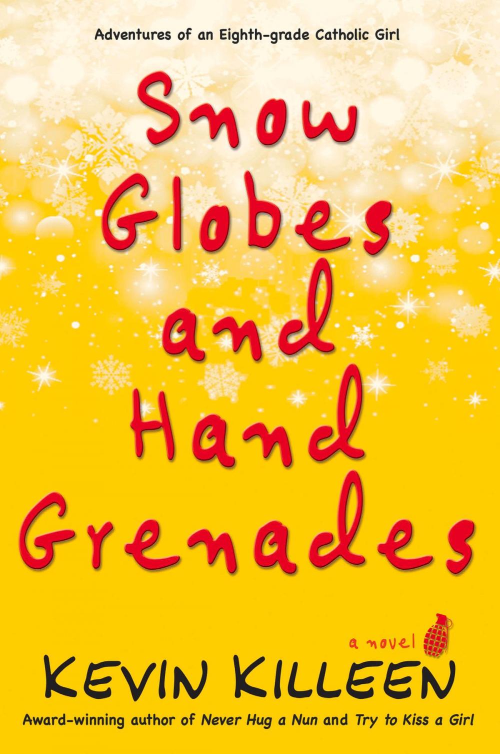 Big bigCover of Snow Globes and Hand Grenades