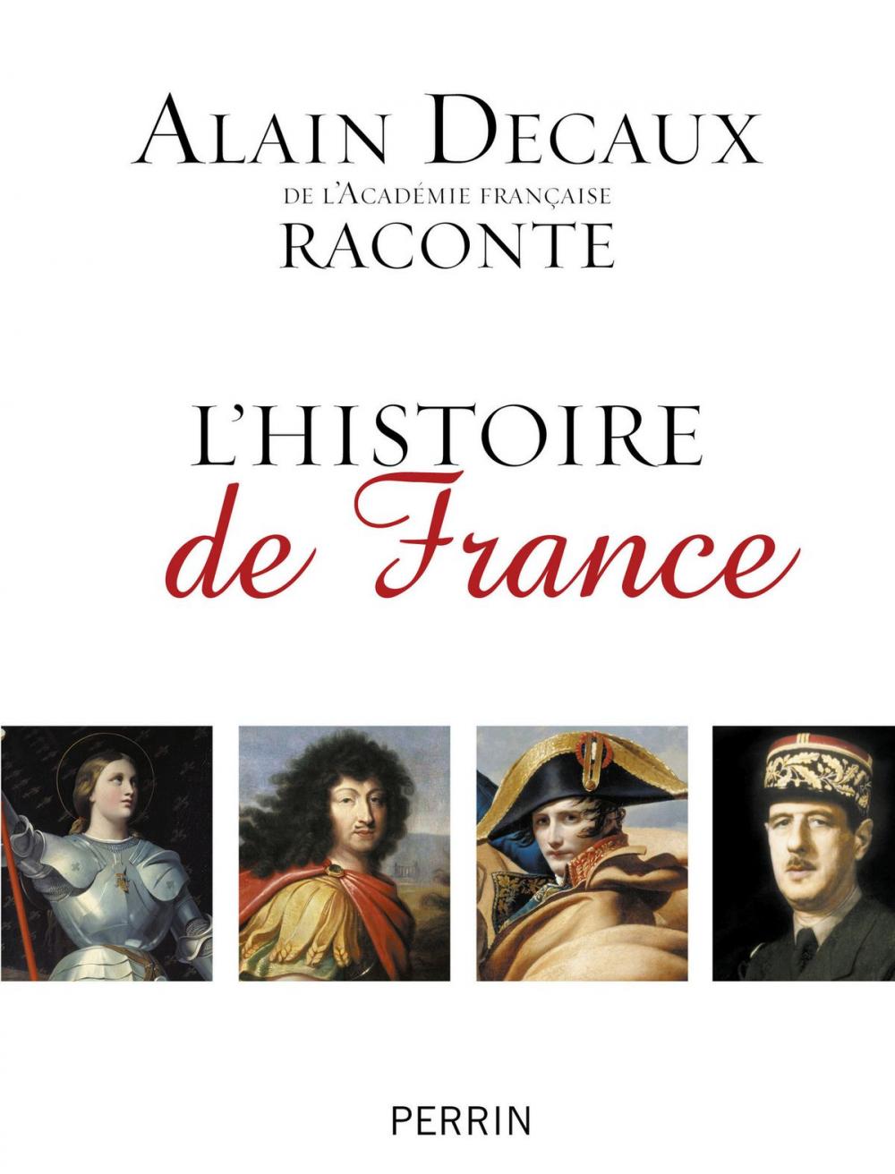 Big bigCover of Alain Decaux raconte l'histoire de France