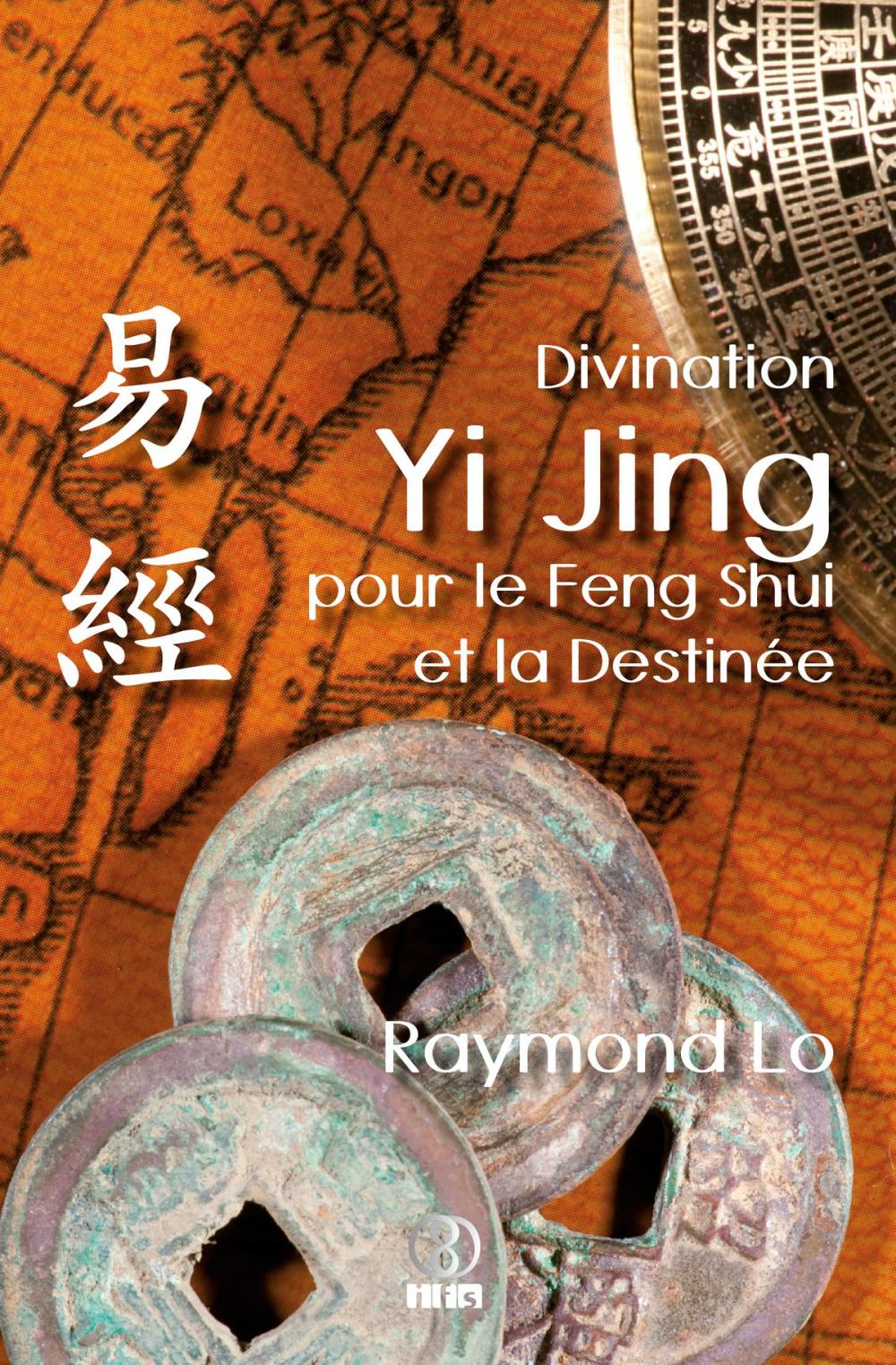 Big bigCover of Divination Yi Jing pour le Feng Shui et la Destinée