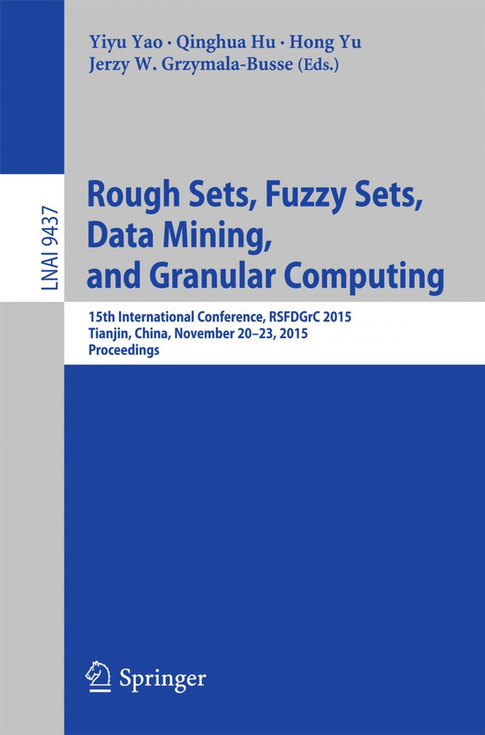 Big bigCover of Rough Sets, Fuzzy Sets, Data Mining, and Granular Computing