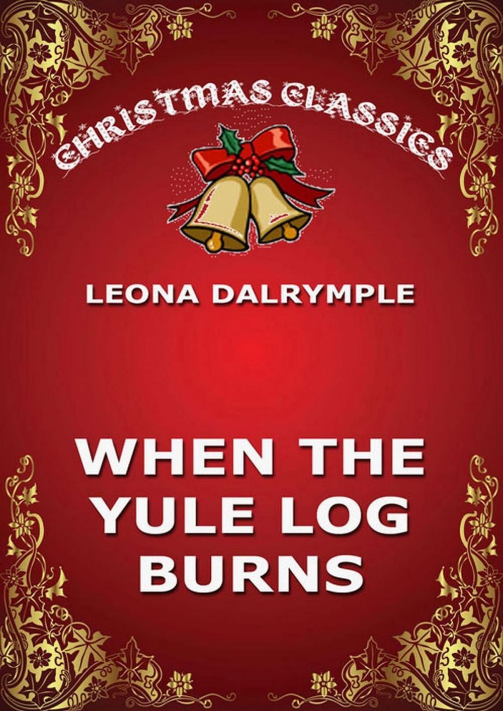 Big bigCover of When The Yule Log Burns