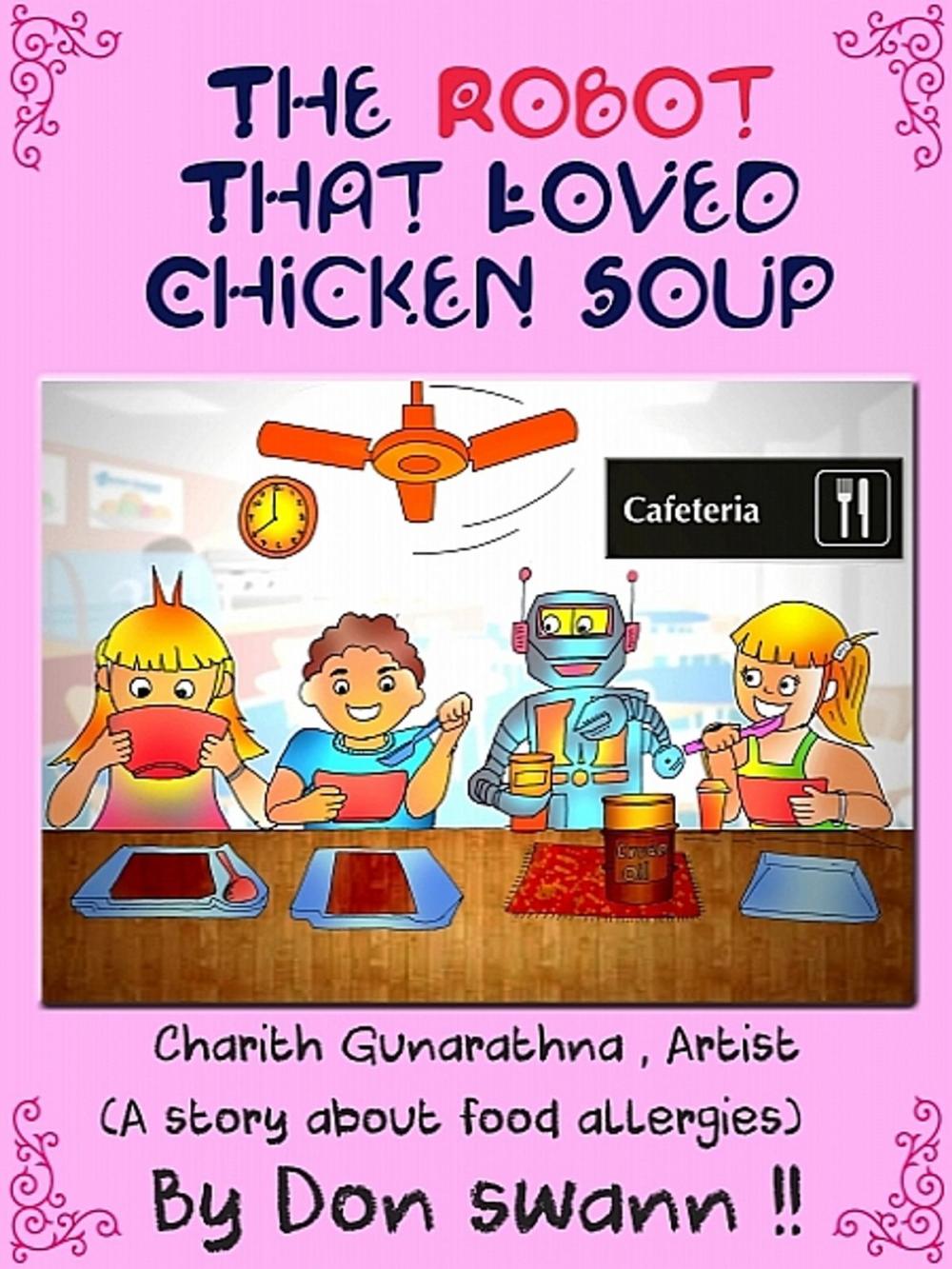 Big bigCover of The Robot That Loved Chicken Soup