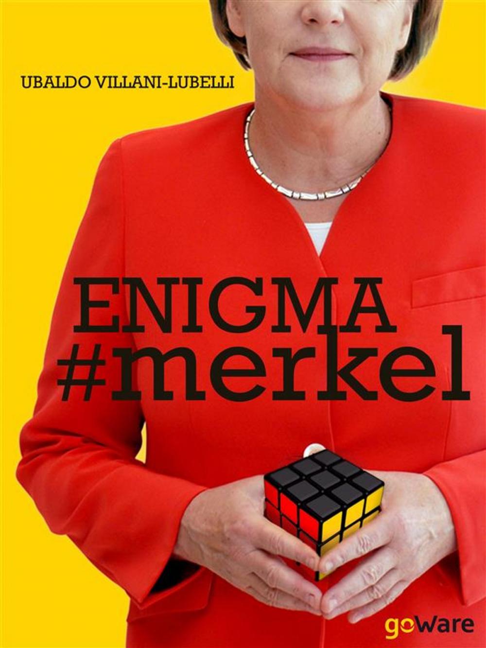 Big bigCover of Enigma # merkel. In Europa il potere è donna: Angela Merkel. Terza edizione