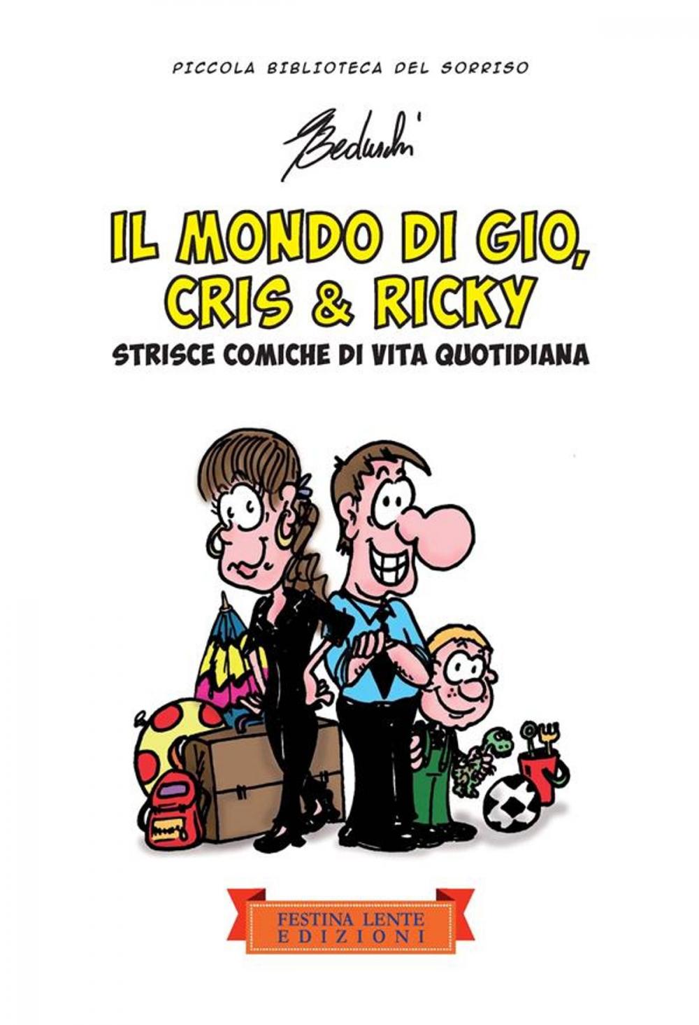 Big bigCover of Il mondo di Gio, Cris & Ricky