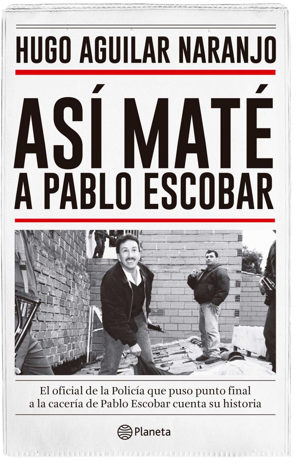 Big bigCover of Así maté a Pablo Escobar
