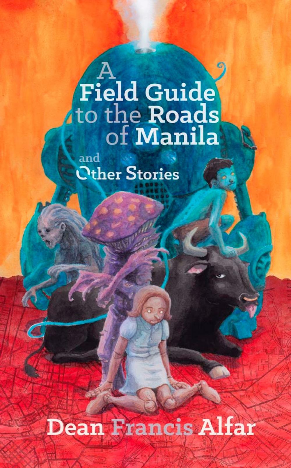 Big bigCover of A Field Guide to the Roads of Manila and Other Stories