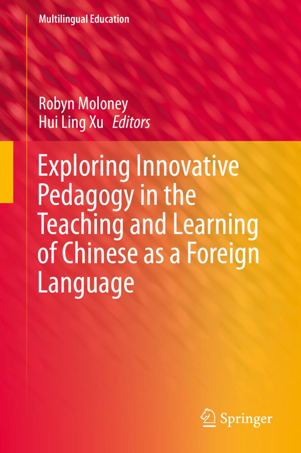 Big bigCover of Exploring Innovative Pedagogy in the Teaching and Learning of Chinese as a Foreign Language