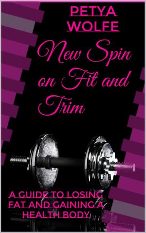 Cover of the book New spin on fit and trim by Peter Glickman
