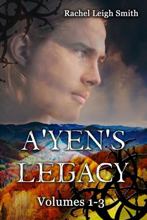 Book cover of A'yen's Legacy Volumes 1-3