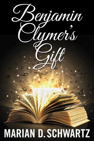 Cover of the book Benjamin Clymer's Gift by Robert Fripp