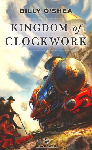 bigCover of the book Kingdom of Clockwork by 