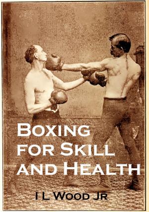 Book cover of Boxing for Skill and Health
